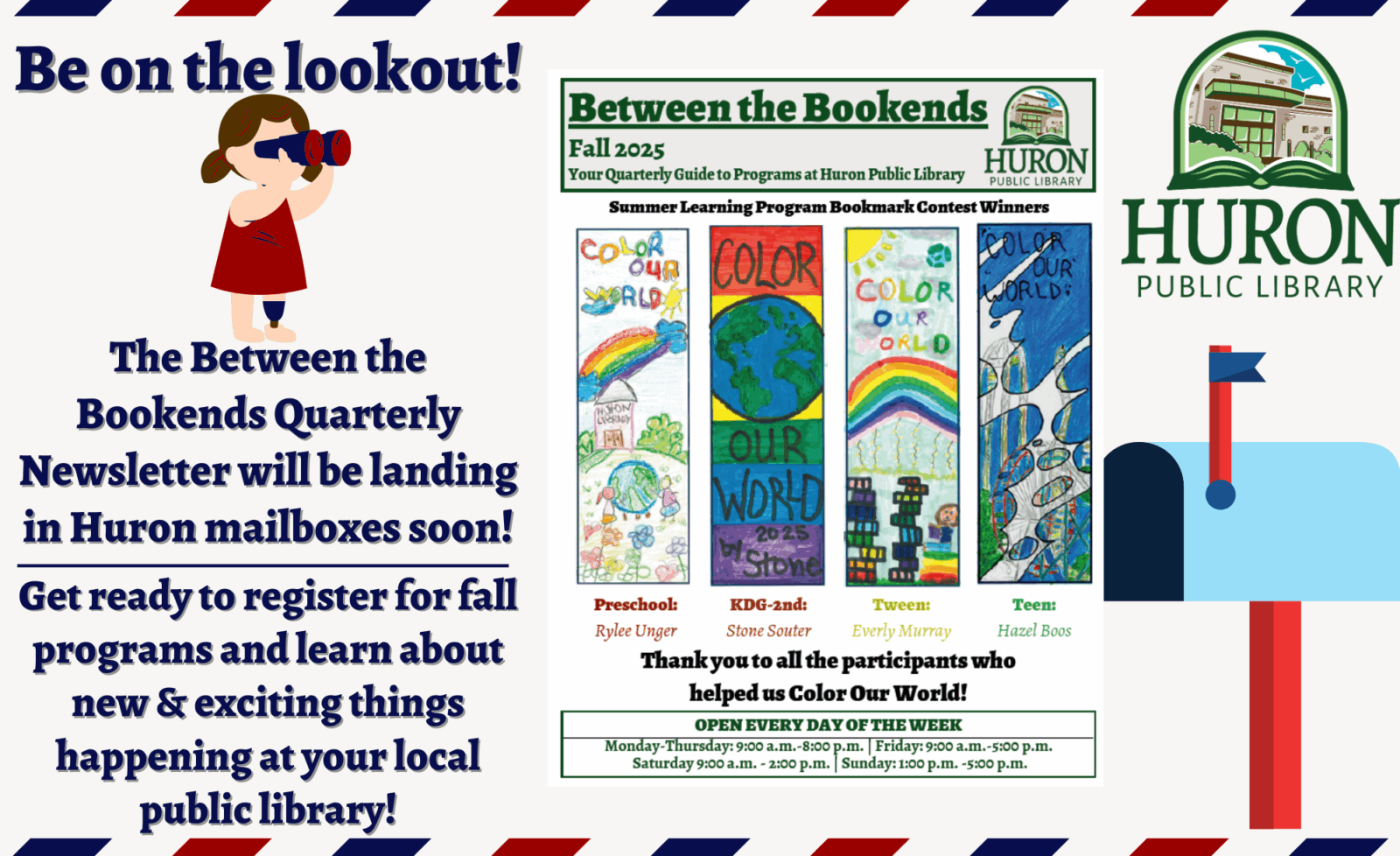 An image of a young girl looking through binoculars and the cover of the HPL fall quarterly newsletter with text relating that the newsletter will be in Huron mailboxes soon.