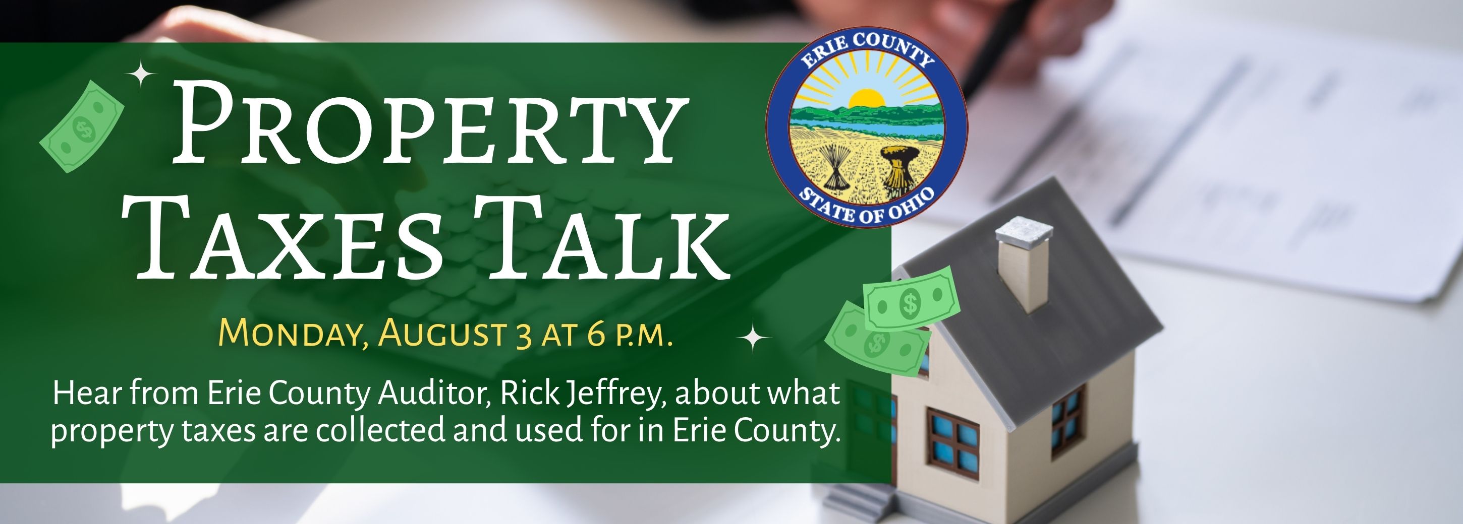 Property Taxes Talk flyer with image of hands writing on paper with calculator