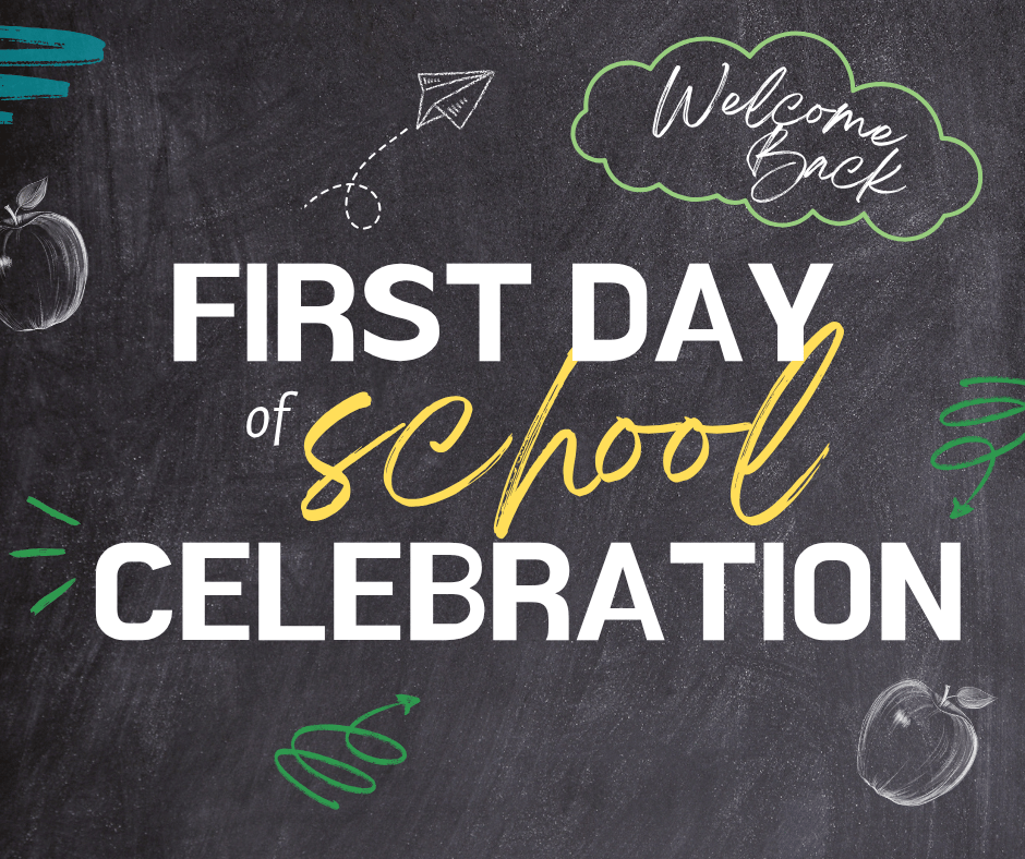 First Day of School Celebration