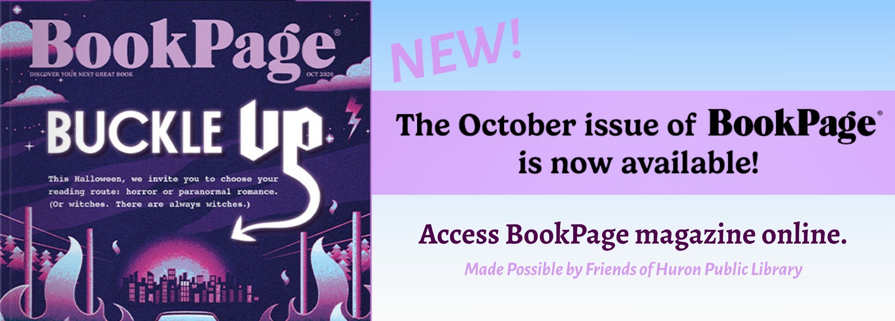 Access BookPage magazine online thanks to Friends of Huron Public Library.